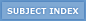 SUBJECT INDEX